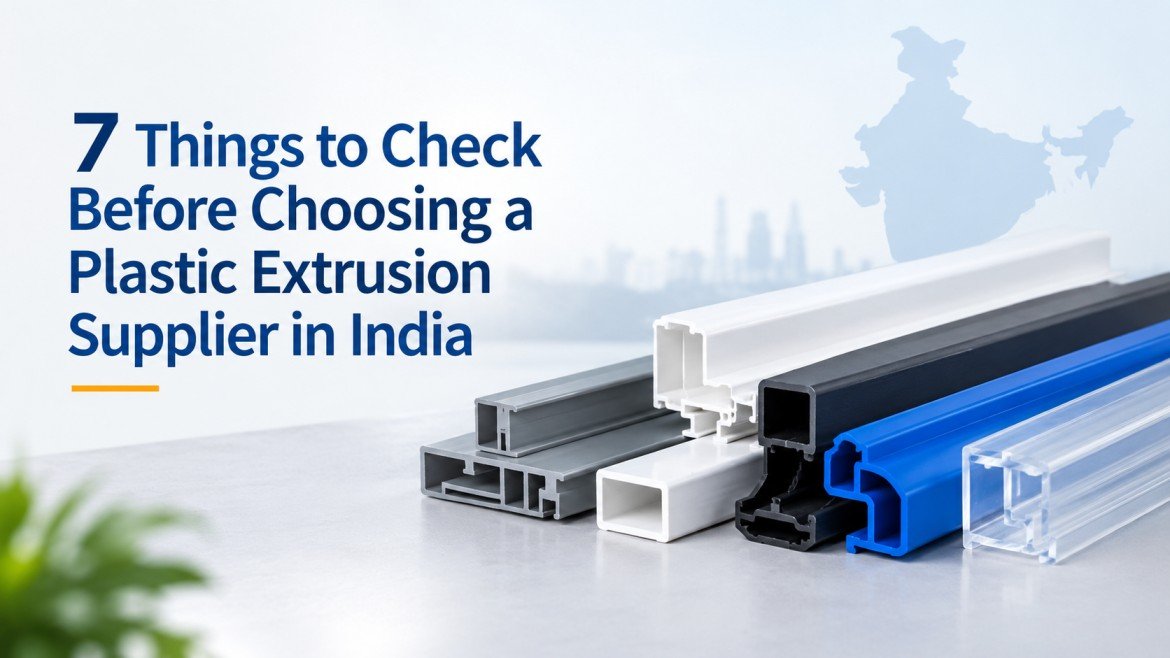 Choosing a Plastic Extrusion Supplier in India